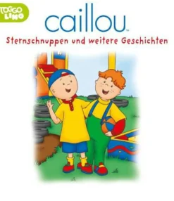 Hörfigur "Caillou - Sternschnuppen und weitere Geschichten"