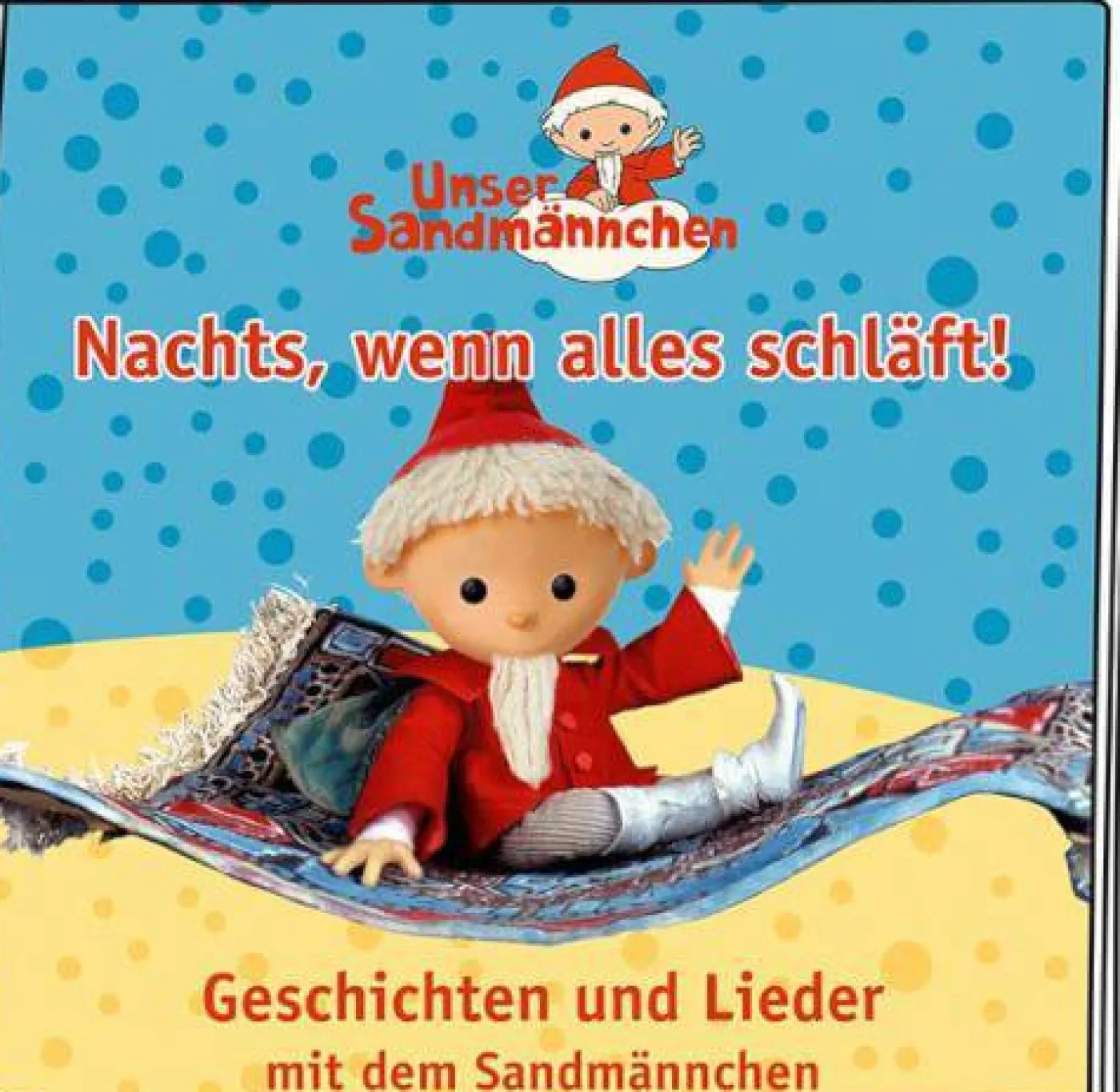Hörfigur "Unser Sandmännchen - Nachts, wenn alles schläft!"