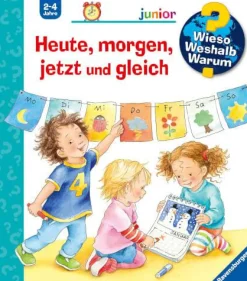 Kinder-Sachbuch "Wieso? Weshalb? Warum? - Heute, morgen, jetzt und gleich"